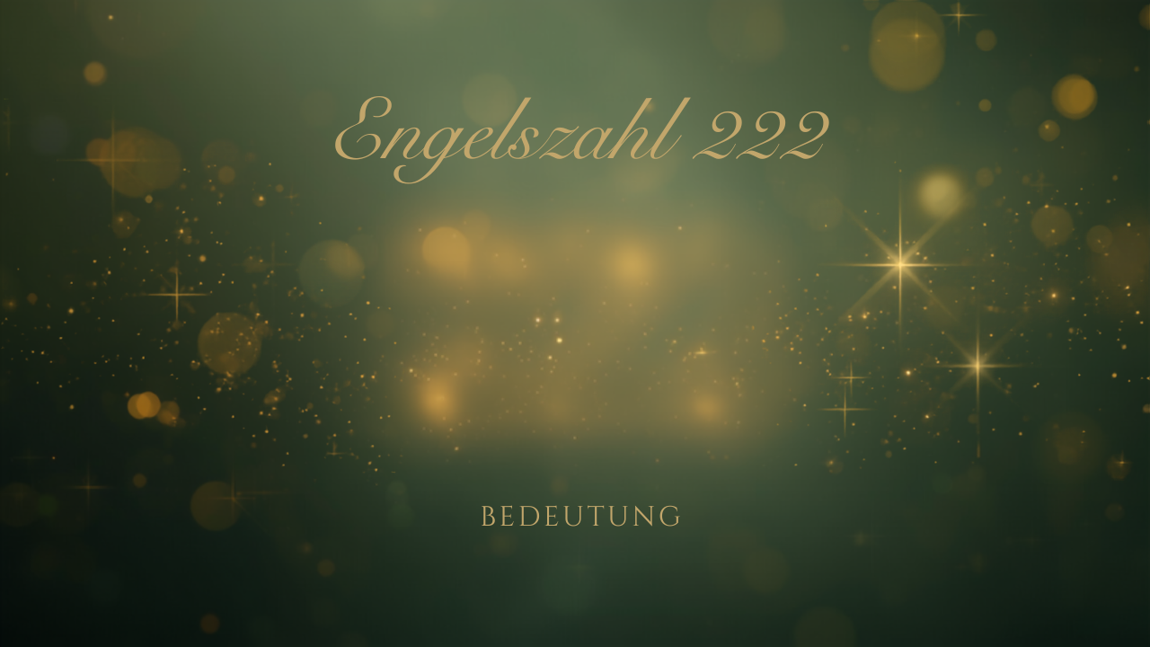 Engelszahl 222 – Bedeutung & Botschaft | Temple of Desire