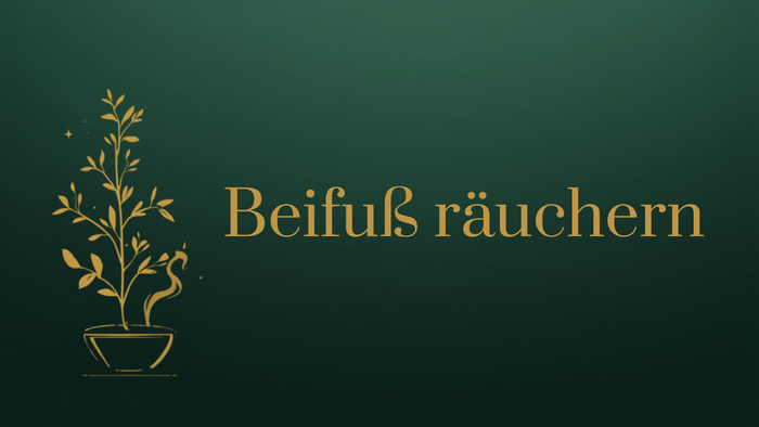 Beifuß räuchern – Wirkung, Anleitung und Bedeutung des heimischen Schutzkrauts | Temple of Desire
