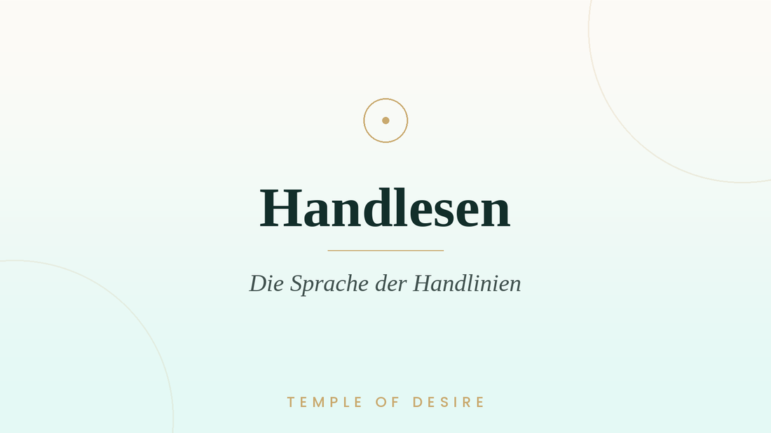 Handlesen & Chiromantie – Handlinien deuten | Temple of Desire