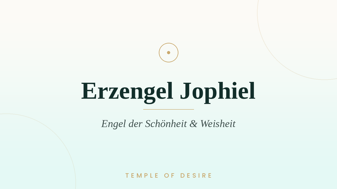 Erzengel Jophiel – Schönheit & Weisheit | Temple of Desire