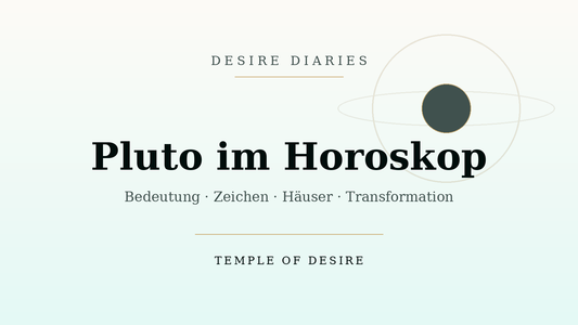Pluto im Horoskop – Bedeutung, Zeichen und Häuser | Temple of Desire