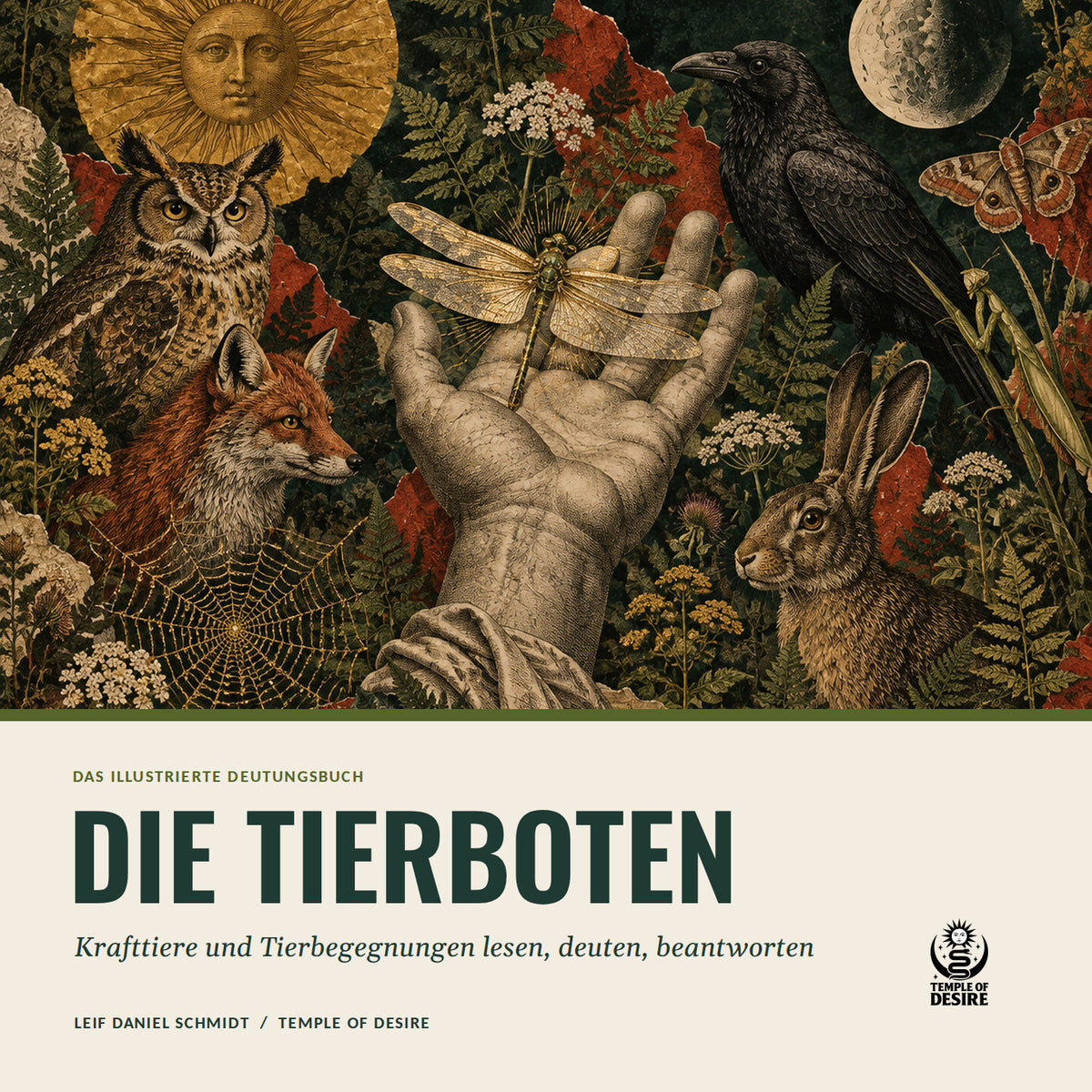 Die Tierboten — Das Deutungsbuch: Cover mit Libelle auf einer Statuenhand, Eule, Rabe, Fuchs und Hase