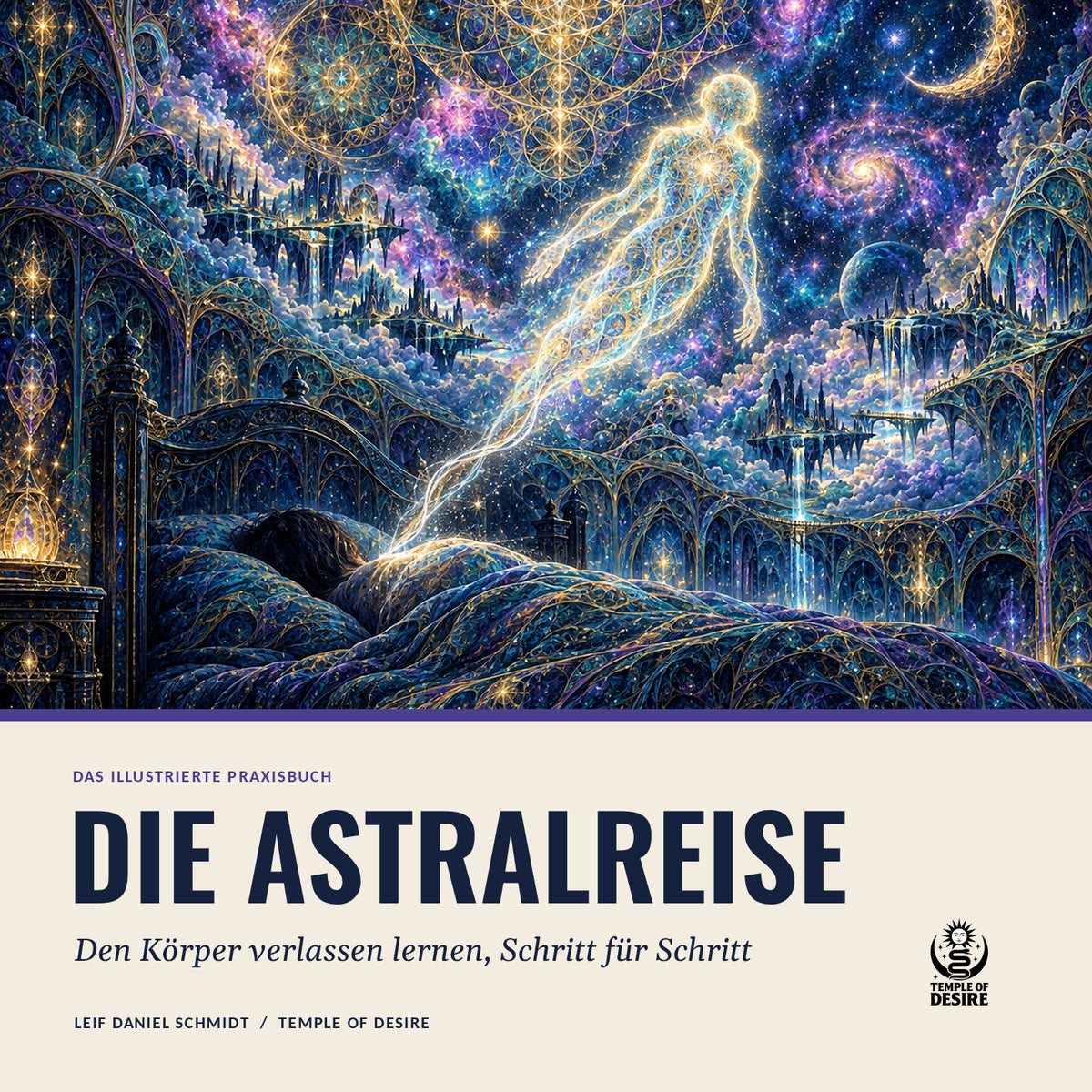 Die Astralreise — Das Praxisbuch: illustriertes Cover mit einem Lichtkörper, der mit einer Silberschnur aus dem schlafenden Körper in den Sternenhimmel aufsteigt