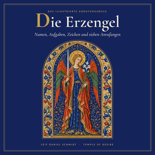 Die Erzengel — Das Anrufungsbuch: Cover mit einem Erzengel mit Schwert und Lilie im Stil mittelalterlicher Buchmalerei
